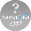 MINIUM AD Ƃ́H