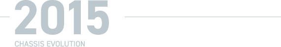 2015 CHASSIS EVOLUTION